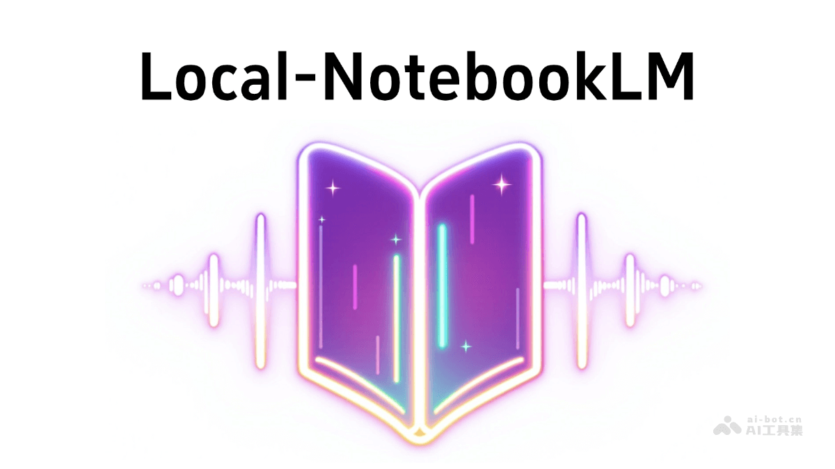 Local-NotebookLM – 开源PDF转播客AI工具，自定义音频