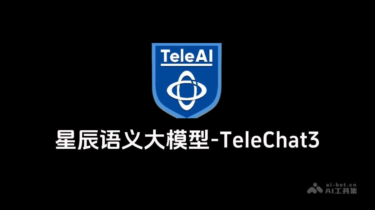TeleChat3 – 中国电信推出的千亿参数MoE语义大模型